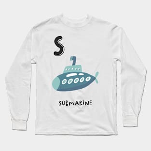 S is Submarine Long Sleeve T-Shirt